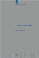 Scott C Jones, Scott C. Jones - Rumors of Wisdom
