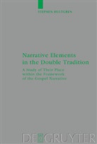 Stephen Hultgren - Narrative Elements in the Double Tradition