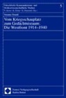 Susanne Brandt - Vom Kriegsschauplatz zum Gedächtnisraum: Die Westfront 1914-1940