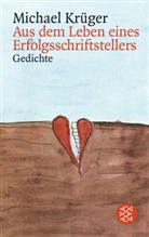 Michael Krüger - Aus dem Leben eines Erfolgsschriftstellers
