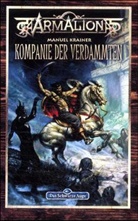 Manuel Krainer, Munuel Krainer - Armalion, Kompanie der Verdammten
