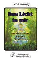 Ewa Nickolay - Das Licht in mir