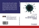 Padmavath P Prabhu, Padmavathi P Prabhu, Padmavathi P. Prabhu, Panneer Selvam, Theivendren Panneer Selvam, Padmavathi P. Prabhu... - Benzothiazole - A Biologically Important Scaffold