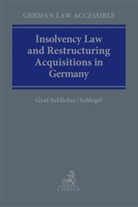 Marie Luis Graf-Schlicker, Marie Luise Graf-Schlicker, Ursula Schlegel - Insolvency Law & Restructuring in Germany