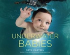 Seth Casteel - Underwater Babies