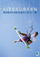 Calvendo - Kitesurfen: Fliegen mit dem Wind (Tischaufsteller DIN A5 hoch)