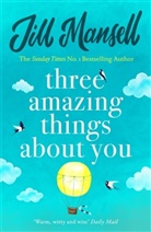 Jill Mansell - Three Amazing Things about You