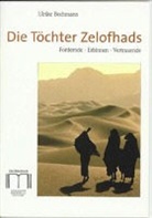 Ulrike Bechmann - Die Töchter Zelofhads