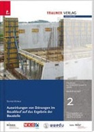 Silvio Vitale, Erich Kremsmair, Martin Stieger - Auswirkungen von Störungen im Bauablauf auf das Ergebnis der Baustelle