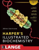 David Bender, Kathleen M. Botham, Peter J. Kennelly, Victor Rodwell, Victor W. Rodwell, P. Anthony Weil - Harper's Illustrated Biochemistry