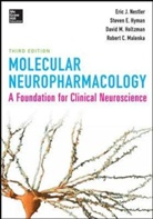 Steven Hyman, Steven E. Hyman, Robert Malenka, Robert C. Malenka, Eric Nestler, Eric J. Nestler - Molecular Neuropharmacology Third Edition