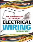 David Herres, Herres David - The Homeowner's DIY Guide to Electrical Wiring