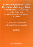 Susann Grupp-Robl, Marku Pingold (Dr.) - Auswahlverfahren 2021 für Ausbildungsplätze in der öffentlichen Verwaltung, in der Justiz und im Allgemeinen Vollzugsdienst in Bayern