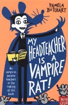 Pamela Butchart, Thomas Flintham - My Headteacher Is a Vampire Rat
