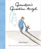 Jutta Bauer - Grandpa''s Guardian Angel
