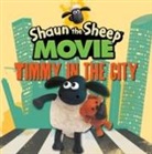 Aardman Animations Ltd, Anonymous - Shaun the Sheep Movie - Timmy in the City