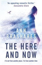 Ann Brashares - The Here and Now