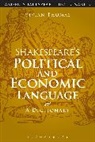 Vivian Thomas, Vivian (University of Warwick and the Shak Thomas, Vivian (University of Warwick and the Shakespeare Birthplace Trust Thomas, Sandra Clark - Shakespeare's Political and Economic Language