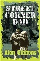 Alan Gibbons, Ismael Pinteno, Ismael Pinteno - Street Corner Dad