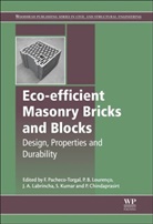 Fernando Louren Pacheco Torgal, Fernando Louren O Pacheco Torgal, F (Principal Investigator Pacheco-Torgal, F. (Principal Investigator Pacheco-Torgal, Fernando Pacheco-Torgal, Fernando (Principal Investigator Pacheco-Torgal... - Eco-Efficient Masonry Bricks and Blocks