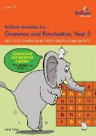 Irene Yates - Brilliant Activities for Grammar and Punctuation, Year 3
