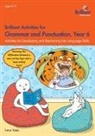 Irene Yates - Brilliant Activities for Grammar and Punctuation, Year 6
