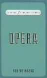 Rob Weinberg, Robert Weinberg - Opera (Classic Fm Handy Guides)