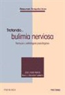José Ignacio Baile Ayensa, María José González Calderón - Tratando-- bulimia nerviosa