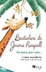 Joana Raspall, Joana Raspall i Juanola, Anna Clariana Muntada - Bestiolari de Joana Raspall : Per terra, mar i aire