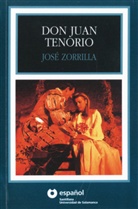 Jose Zorilla, José Zorrilla, José Zorrilla y Moral, Rosan Acquaroni Muñoz - Don Juan Tenorio