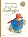 Michael Bond, Peggy Fortnum - Un oso llamado Paddington