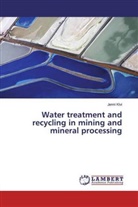 Jenni Kivi - Water treatment and recycling in mining and mineral processing