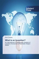 Emir Crowne - What is an Invention?