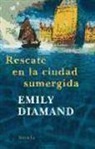 Emily Diamand - Rescate en la ciudad sumergida