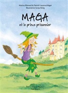 Patrick Lautenschlager, Marina Ribeaud, Rörig, Sonja Rörig, Sonja Rörig - Maga et le prince prisonnier
