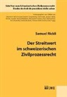 Samuel Rickli - Der Streitwert im schweizerischen Zivilprozessrecht