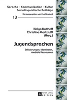Helga Kotthoff, Christine Mertzlufft - Jugendsprachen
