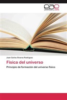 Juan Carlos Álvarez Rodríguez - Física del universo