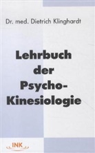 Dietrich Klinghardt - Lehrbuch der Psycho-Kinesiologie