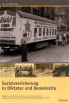 Marc von Miquel, Mar von Miquel - Sozialversicherung in Diktatur und Demokratie