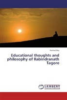 Prohlad Roy - Educational thoughts and philosophy of Rabindranath Tagore