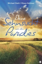 Klaus Hettmer, Michae Stahl, Michael Stahl - Deine Sehnsucht nach dem Paradies