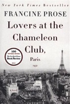 Francine Prose - Lovers at the Chameleon