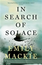 Emile Mackie, Emily Mackie, Mackie Emily - In Search of Solace