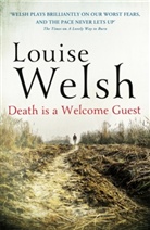 Louise Welsh - Death is a Welcome Guest