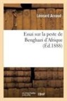 Arnaud, Leonard Arnaud, Léonard Arnaud, Arnaud-L, Arnaud Léonard, Alessandro Manzoni - Essai sur la peste de benghazi d
