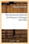 Etienne Mulsant, Ferdinand Sanlaville, Sanlaville-f - Des testaments solennels des
