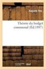 Andre Potherat de Thou, Auguste Rey, Rey-A - Theorie du budget communal