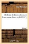 Emile Noyer, Paul Rousselot, Rousselot-p - Histoire de l education des