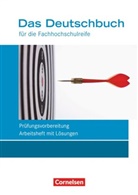 Kersti Ansel-Röhrleef, Kerstin Ansel-Röhrleef, Julian Becker, Juliane Becker, Britta Schmitz, Juliane Becker... - Das Deutschbuch für die Fachhochschulreife, Allgemeine Ausgabe, nach Lernbausteinen, Neubearbeitung: Das Deutschbuch - Fachhochschulreife - Allgemeine Ausgabe - nach Lernbausteinen - Neubearbeitung - 11./12. Schuljahr